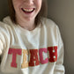 TEACH sweatshirt