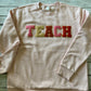 TEACH sweatshirt